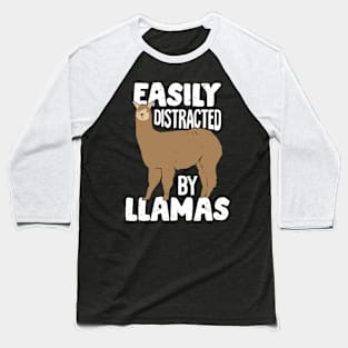 Easily Distracted By Llamas Animal Lover Gift Baseball T-Shirt